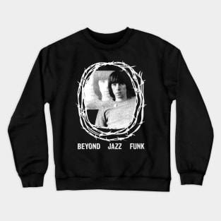 Throbbing Gristle ∆ ∆ Beyond Jazz Funk Crewneck Sweatshirt